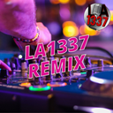 La1337 Remix - 12/05/2024
