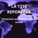 LA 1337 REPORTAGE