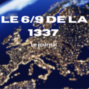 Le Journal - Le 6/9 de la 1337